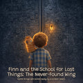 School for Lost Things · Book Two – The Never-Found Wing